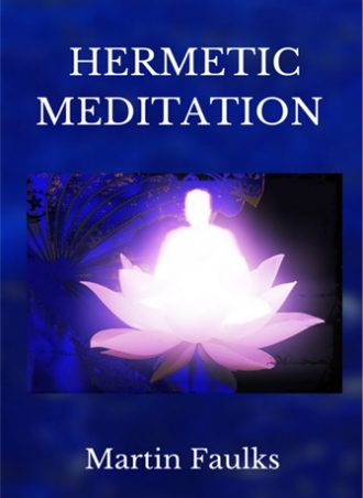 Hermetic Meditation Martin Faulks